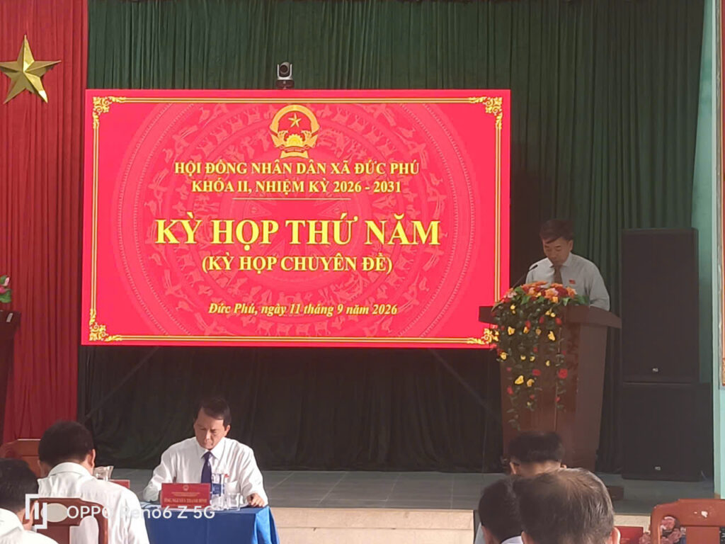 BẢN TIN – HOẠT ĐỘNG CỦA HĐND XÃ ĐỨC PHÚ TRONG THÁNG 9/2026